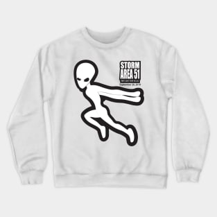 Alien run Storm area 51 white on black Crewneck Sweatshirt